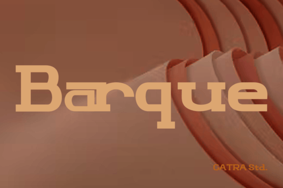 Barque: A Versatile Slab Serif Font for Modern Campaigns