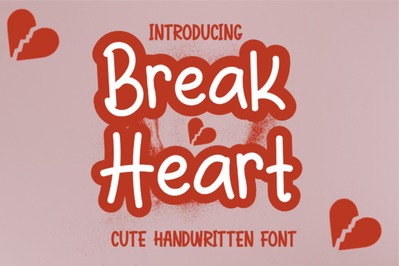Break Heart Handwritten: A Font for Emotional Expression