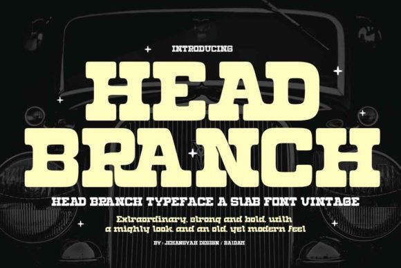 Head Branch: A Serif Font That Adds Character to Campaigns