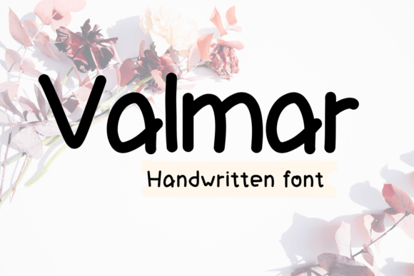 Valmar: A Handwritten Font for Thoughtful Editorial Design